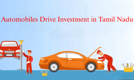 Automobiles Drive Investment in Tamil Nadu
